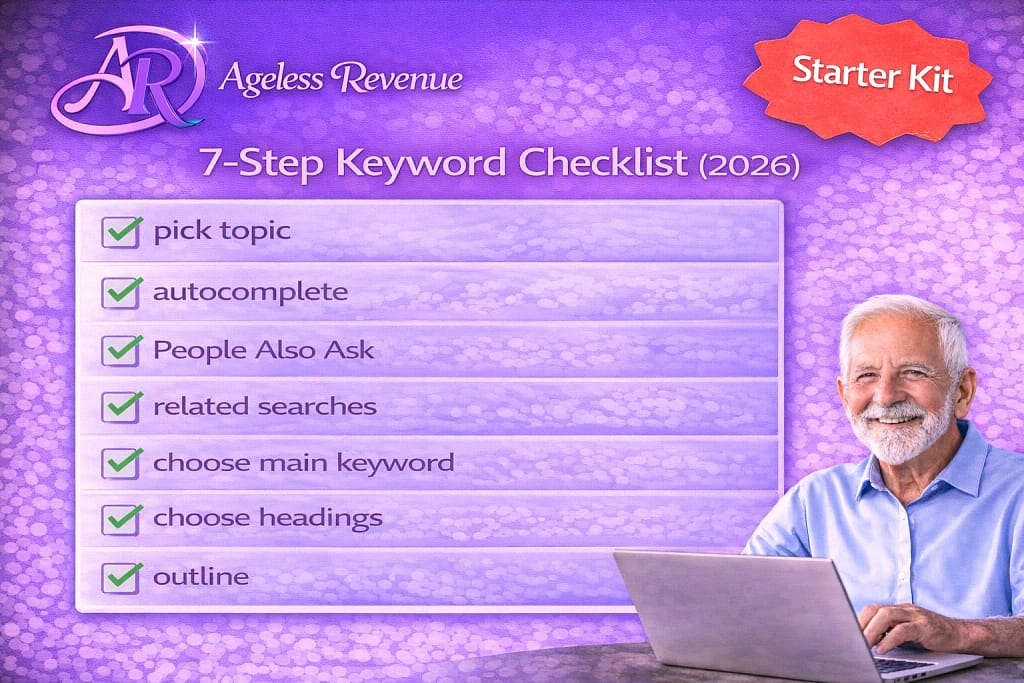Step-by-step keyword research checklist for retirees in 2026 using autocomplete, People Also Ask, and related searches.